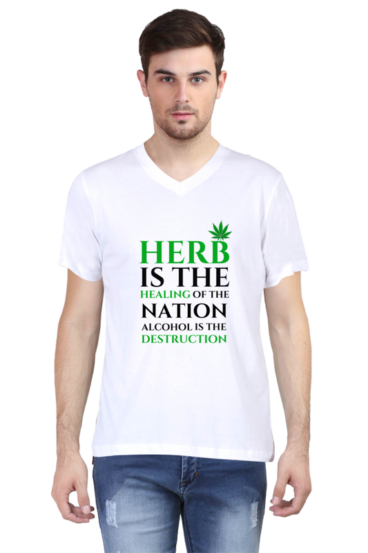 Herb Is The Healing of Nations, Alcohol Is The Destruction Printed T-Shirt