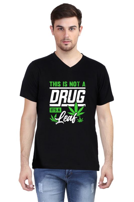 This Is Not a Drug, It’s a Leaf T-Shirt