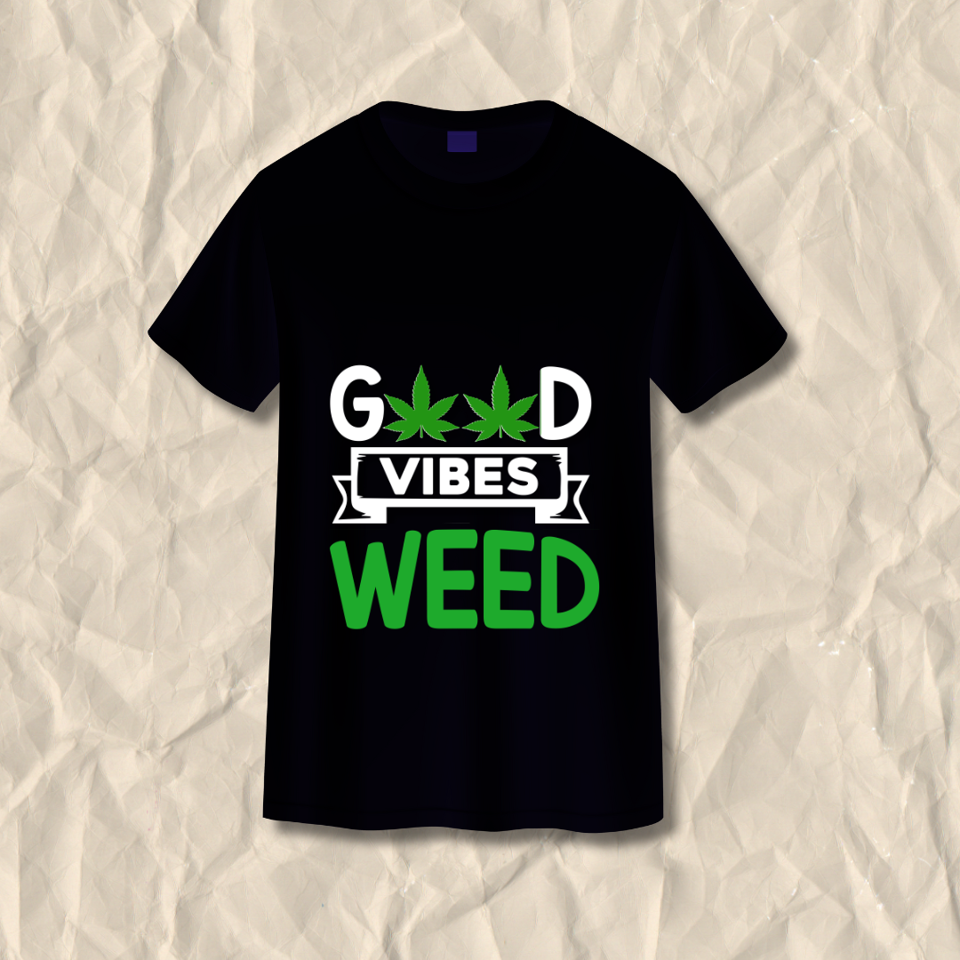 Good Vibes Weed T-Shirt