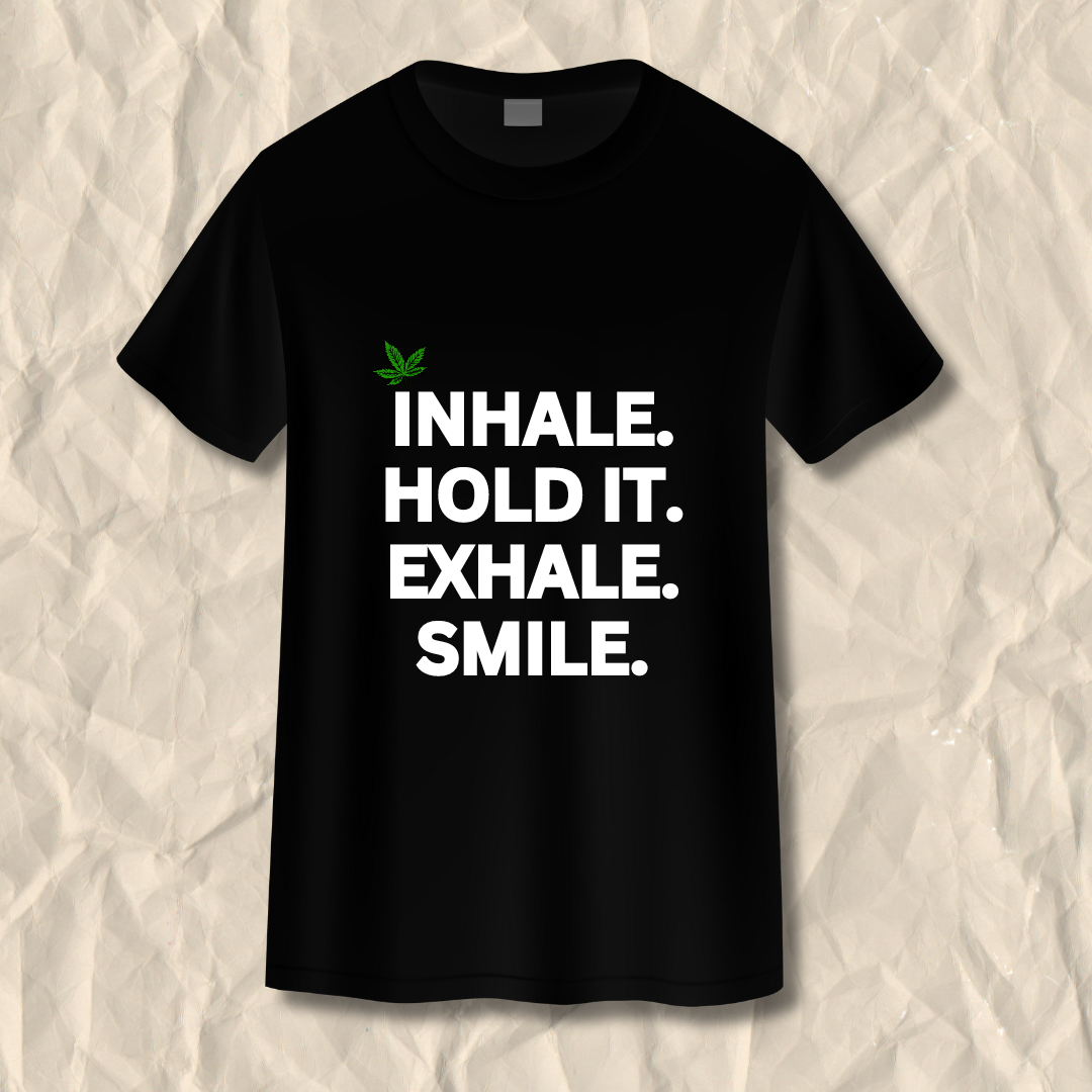 Inhale Hold Exhale Smile T-Shirt