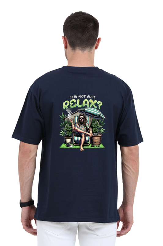 Why Not Just Relax Oversized T-Shirt