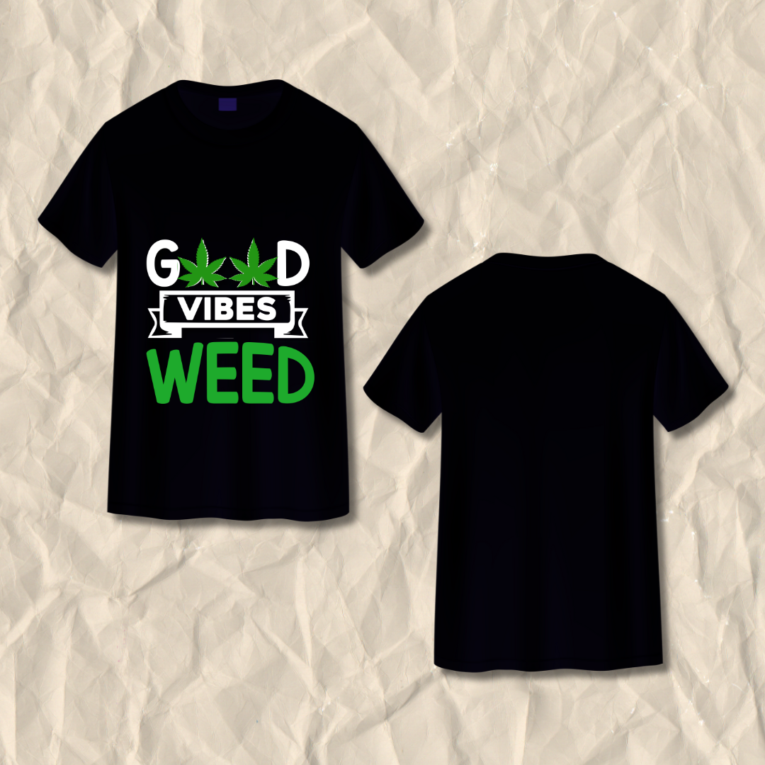 Good Vibes Weed T-Shirt