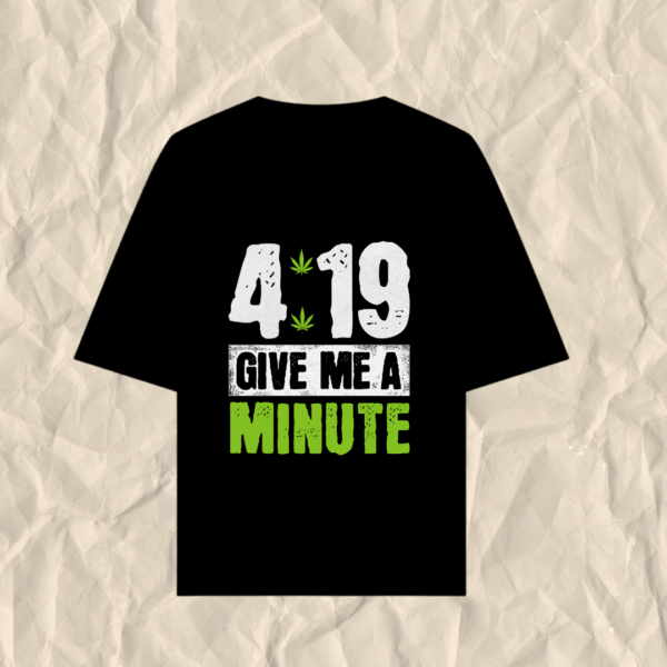 4:19 Give Me a Minute Printed Oversized Men's T-Shirt