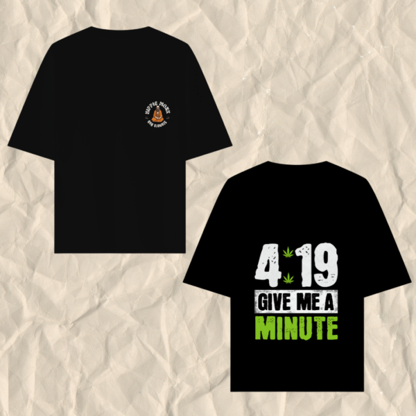 4:19 Give Me a Minute Printed Oversized Men's T-Shirt